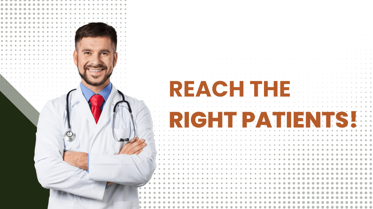 Targeted Marketing for Medical Practices: Reaching the Right Patients